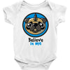 believe in pugcorns Baby Onesie