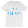 best dad get promoted to pop pop T-Shirt
