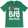 I Love My Big Brother T-Shirt
