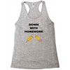 down with homework Racerback Tank