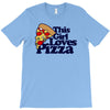 this girl loves pizza T-Shirt