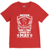 Never Underestimate Dog Rescuer Who Was Born May V-Neck Tee