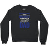 Behind Every Great Driller's Daughters Is A Truly Amazing Dad Crewneck Sweatshirt