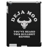 deja moo you've heard this bullshit before iPad 3 and 4 Case