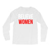 believe women Long Sleeve Shirts