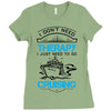 I Don't Need Therapy Just to Go Cruising Ladies Fitted T-Shirt