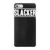 slacker iPhone 7 Case