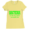 bacteria it's the only culture some people have t shirt Ladies Fitted T-Shirt