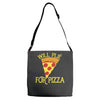 will plie for pizza Adjustable Strap Totes