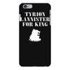 tyrion lannister for king iPhone 6 Plus/6S Plus Case