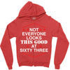not everyone looks this good at sixty three Zipper Hoodie