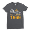 queens are born in october 1969 Ladies Fitted T-Shirt