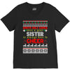 Santa Only Comes Once A Year Sister Is Always Here To Cheer V-Neck Tee