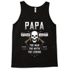 Papa The Man The Myth The Legend Tank Top