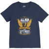 All Men Are Created Equal But Only The Best Are Born In September V-Neck Tee