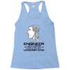 12  engineer understand Racerback Tank