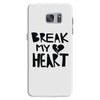 break my heart Samsung Galaxy S7