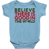 be the good Baby Onesie