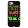 everybody wanna be black iPhone 8