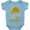 dude that camp trip in tents funny Baby Onesie