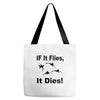 if it flies it dies duck Tote Bags