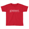 gamer Toddler T-shirt