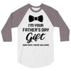 I'm Your Father's Day Gift  Says You're Welcome Baby Boy 3/4 Sleeve Shirt