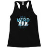 i'm a nerd Racerback Tank