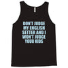 dont judge my english setter Tank Top