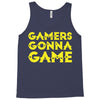 Gamers Gonna Game Tank Top