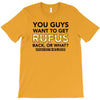 You Guys Want To Get Rufus Back Or What Sametimeless T-Shirt
