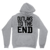 outlaws to the end 3 Unisex Hoodie
