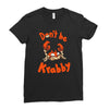 don't be krabby Ladies Fitted T-Shirt
