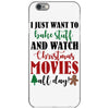 i just want to bake stuff and watch christmas movies all day iPhone 6/6s Case