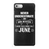 never underestimate an old man who was born in june iPhone 7 Case