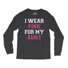 i wear pink for my aunt breast cancer Long Sleeve Shirts