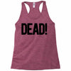 dead Racerback Tank