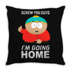 Screw You Guys Throw Pillow