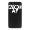 woke af iPhone 7 Plus Case