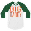 big daddy 3/4 Sleeve Shirt