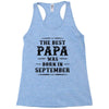 The Best Papa Was Born In September Racerback Tank