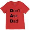 don't ask dad V-Neck Tee