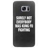 Surely Not Everybody Was Kung Fu Fighting Samsung Galaxy S7 Edge