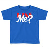 YOU WANT KISS ME Toddler T-shirt