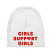 Girls Support Girls Baby Beanies