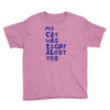 my cat was pight about you Youth Tee