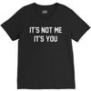 it's not me it's you V-Neck Tee
