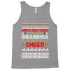 Santa Only Comes Once A Year Grandma Is Always Here To Cheer Tank Top