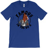 famous in the 90's T-Shirt