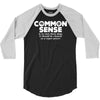 common sense is so rare these days 3/4 Sleeve Shirt